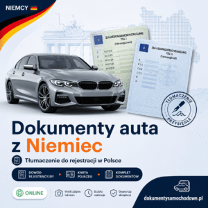 Tłumaczenie dokumentów samochodowych z Niemiec – dowód rejestracyjny, karta pojazdu lub komplet, brief niemiecki