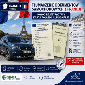 Tłumaczenie dokumentów samochodowych z Francji – dowód rejestracyjny, karta pojazdu lub komplet, tłumacz przysięgły języka francuskiego, tłumaczenie francuskich dokumentów samochodowych do rejestracji auta sprowadzonego z Francji, francuski dowód rejestracyjny, francuska karta pojazdu.